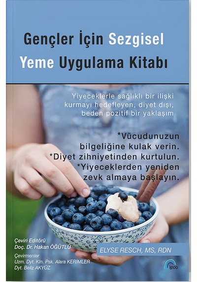 Gençler İçin Sezgisel Yeme Uygulama Kitabı