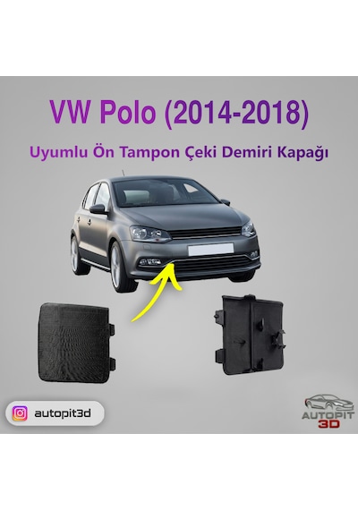 Volkswagen Polo 2014 2018 Uyumlu Ön Tampon Çeki Demiri Kapağı