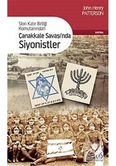Çanakkale Savaşı'nda Siyonistler - John Henry Patterson - DBY Yayınları