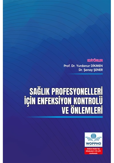 Sağlık Profesyonelleri İçin Enfeksiyon Kontrolü Ve Önlemleri