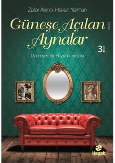Güneşe Açilan Aynalar - Zafer Akinci - Hakan Yalman - Hayat Yayin