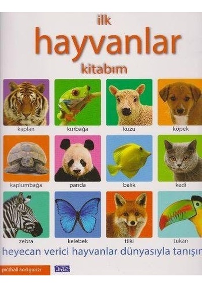 İlk Hayvanlar Kitabım- Parıltı Yayınları