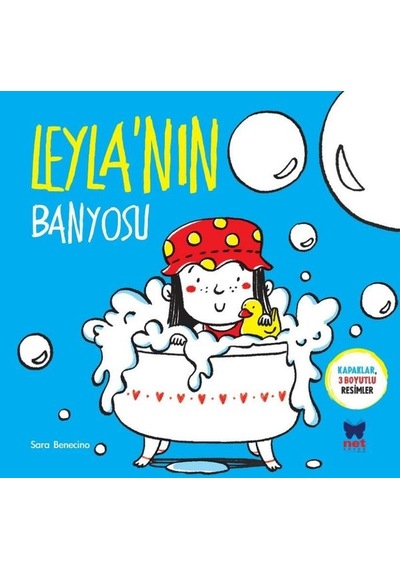 Leyla'nın Banyosu - Kapaklar 3 Boyutlu Resimler - Sara Benecino - Net Çocuk Yayınları