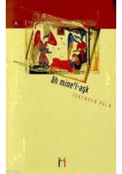 Ah Mine'L Aşk - Iskender Pala
