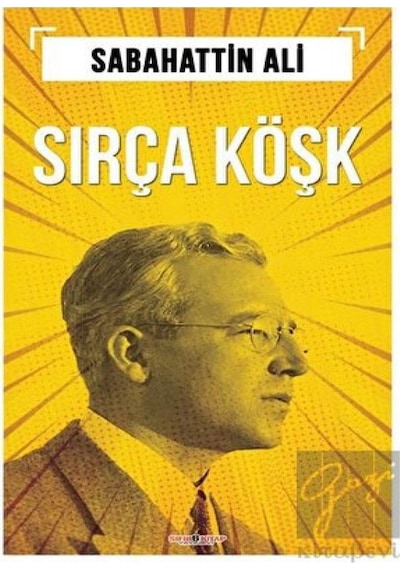 Sırça Köşk - Sabahattin Ali - Sıfır 6 Kitap Yayınevi