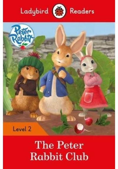 Peter Rabbit: The Peter Rabbit Club - Ladybird Readers Level 2 9780241298114
