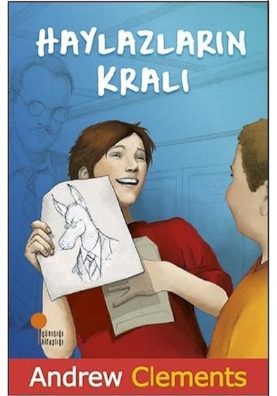 Haylazların Kralı - Andrew Clements - Günışığı Kitaplığı