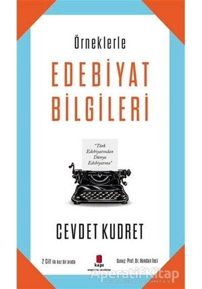 Örneklerle Edebiyat Bilgileri-2 Cilt Birarada - Cevdet Kudret - Kapı Yayınları