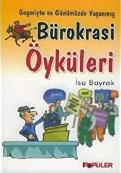 Bürokrasi Öyküleri - Popüler Yayınları