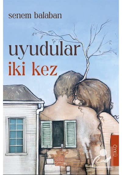 Uyudular İki Kez / Senem Balaban