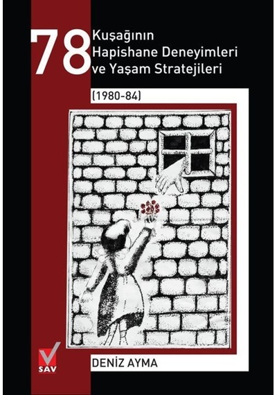 78 Kuşağının Hapishane Deneyimleri Ve Yaşam Stratejileri (1980... 9786059816205