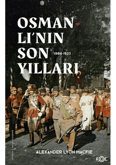 Osmanlı Nın Son Yılları 1908 -1923 - Yqbx-764130