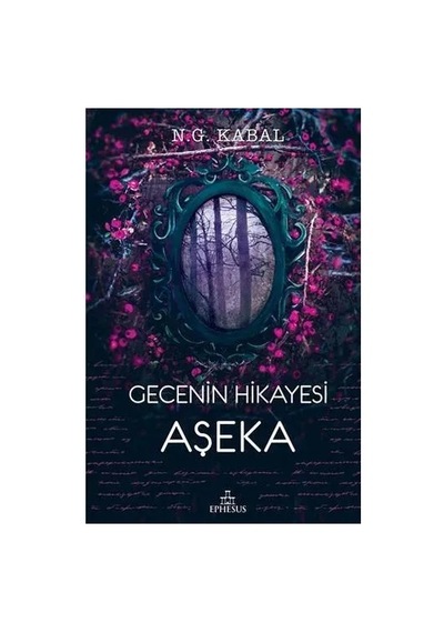 Ephesus Roman - Gecenin Hikayesi Aşeka Ciltli - N.g.kabal
