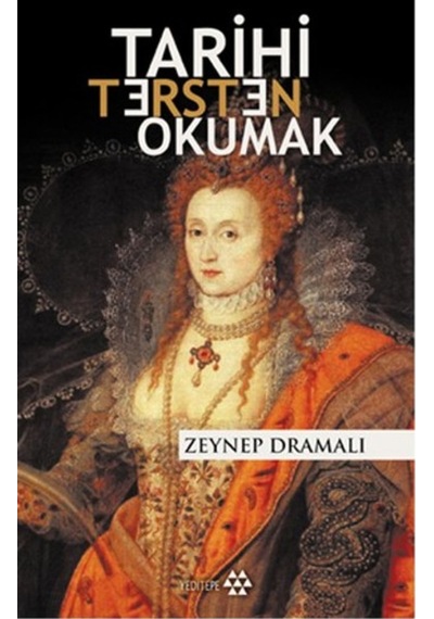 Tarihi Tersten Okumak