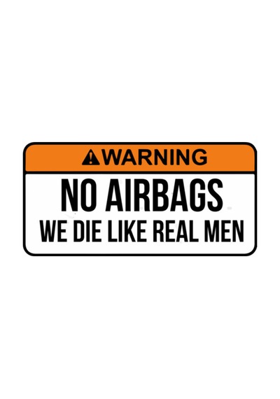 No Airbags We Die Like Real Men Kupa Bardak Çok Renkli
