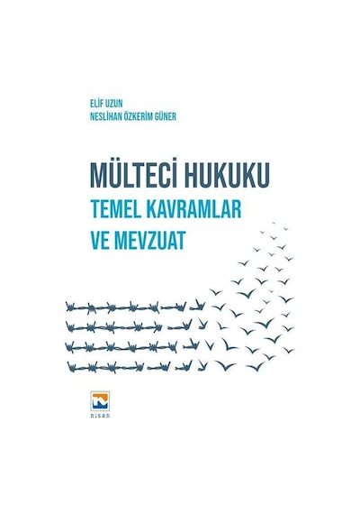 Mülteci Hukuku / Elif Uzun