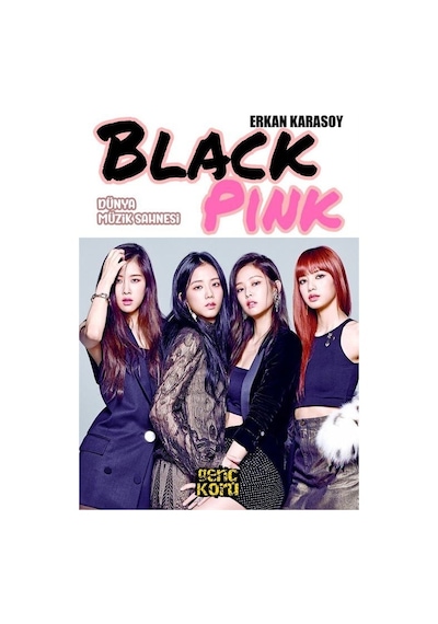 Black Pink - Dünya Müzik Sahnesi - Erkan Karasoy - Aydın Yayınları