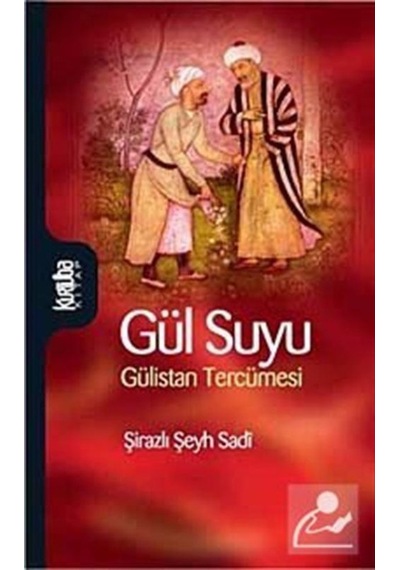 Gül Suyu - Şeyh Sadi - Kurtuba