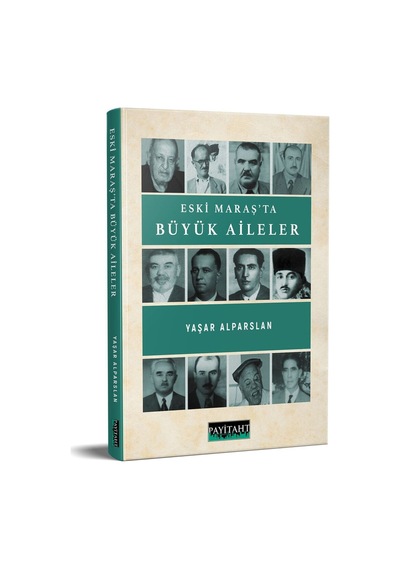 Eski Maraş'ta Büyük Aileler