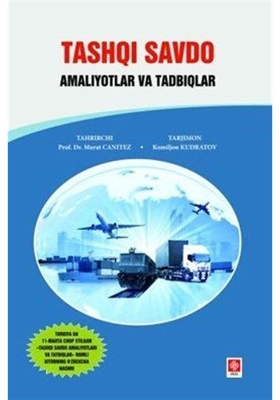 Tashqı Savdo Amalıyotlar Va Tadbıqlar / Doç. Dr. Murat Canıtez