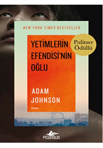Yetimlerin Efendisi'nin Oğlu - Adam Johnson - Pegasus