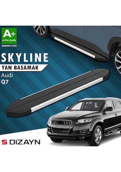 S-dizayn Audi Q7 Skyline Aluminyum Yan Basamak 213 Cm 2005-2015 A+ Kalite