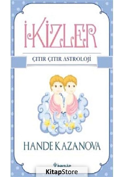 Ikizler - Çıtır Çıtır Astroloji - Hande Kazanova - İnkılap Kitabevi