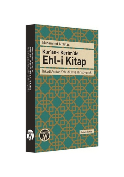 Kur'an -ı Kerim'de Ehl -i Kitap  - Muhammet Altaytaş  - Büyüyenay Yayınları