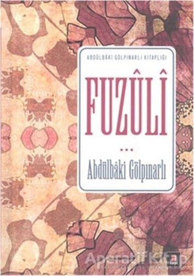 Fuzuli - Abdülbaki Gölpınarlı - Kapı Yayınları