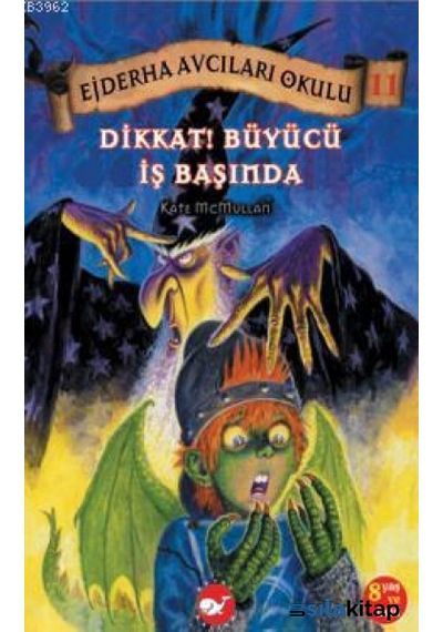 Ejderha Avcıları Okulu 11-Dikkat Büyücü İş Başında