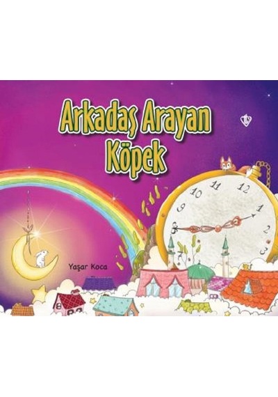 Arkadaş Arayan Köpek - Yaşar Koca - Türkiye Diyanet Vakfı Yayınları