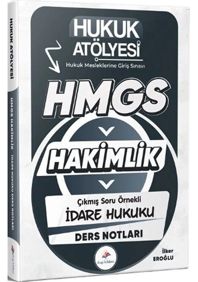 Dizgi Kitap Hukuk Atölyesi Hmgs Hakimlik İdare Hukuku Ders Notları
