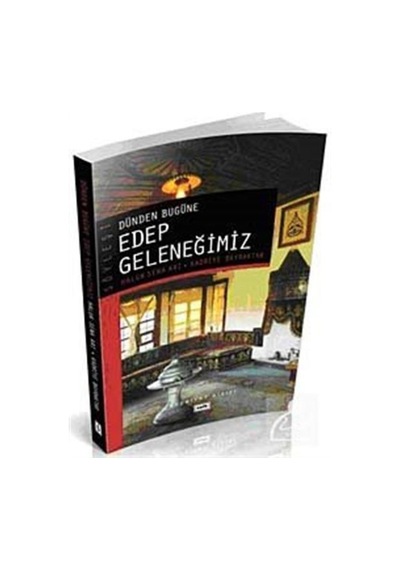 Dünden Bugüne Edep Geleneğimiz / Haluk Sena Arı 9786055455934
