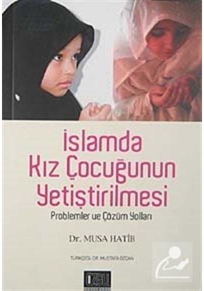 İslamda Kız Çocuğunun Yetiştirilmesi  - Musa Hatib  - Özgü Yayıncılık
