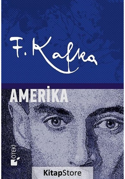 Amerika - Franz Kafka - Öteki Yayınevi