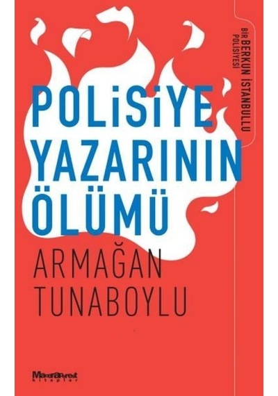 Polisiye Yazarının Ölümü - Armağan Tunaboylu - Maceraperest Kitaplar
