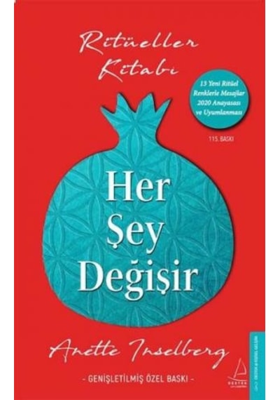 Her Şey Değişir-Genişletilmiş Özel Baskı-Ritüeller Kitabı - Anette Inselberg - Destek Yayınları