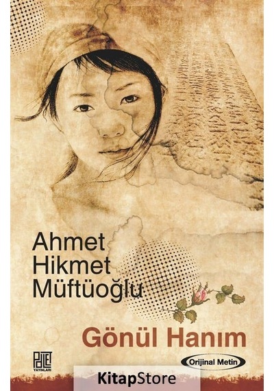 Gönül Hanım Metin / Ahmet Hikmet Müftüoğlu