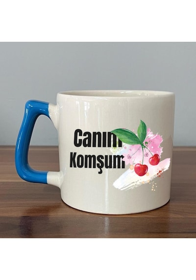 Canım Komşum Baskılı Mavi Kulplu D Kupa