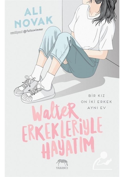 Walter Erkekleriyle Hayatım - Ali Novak - Yabancı