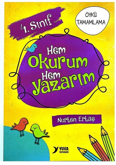 4. Sınıf Hem Okurum Hem Yazarım Öykü Tamamlama Yuva Yayınları