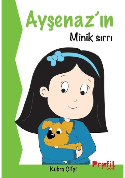 Ayşenaz'ın Minik Sırrı - Kübra Çifçi - Profil Çocuk