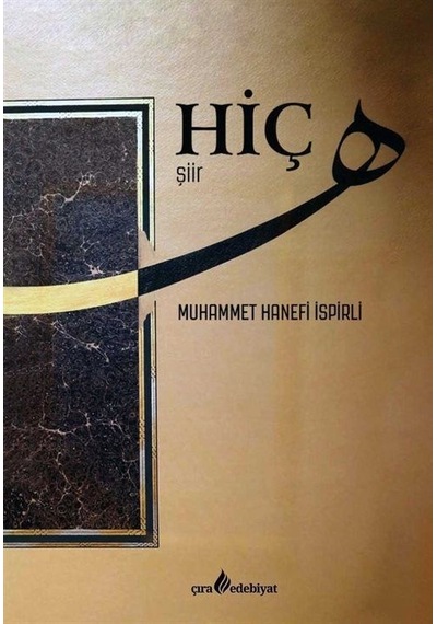 Hiç - Muhammet Hanefi İspirli - Çıra Yayınları