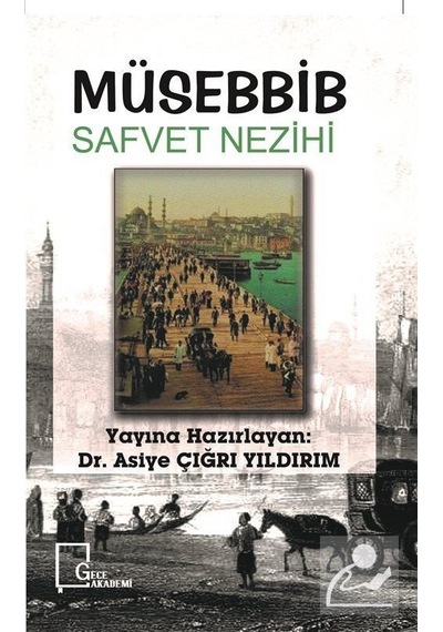 Müsebbib - Safvet Nezihi - Gece Akademi