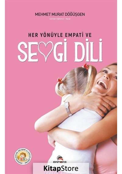 Her Yönüyle Empati Ve Sevgi Dili / Mehmet Murat Döğüşgen