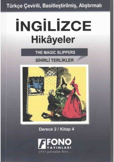 Sihirli Terlikler-İngilizce Hikayeler Derece 2 Kitap 4- Fono Yayınları