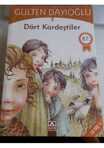 Dört Kardeştiler/Gülten Dayıoğlu