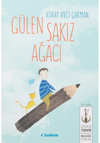 Gülen Sakız Ağacı: 2012 Tudem Edebiyat İkincilik Ödülü