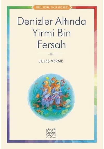 Denizlerin Altında Yirmi Bin Fersah - Jules Verne - 1001 Çiçek