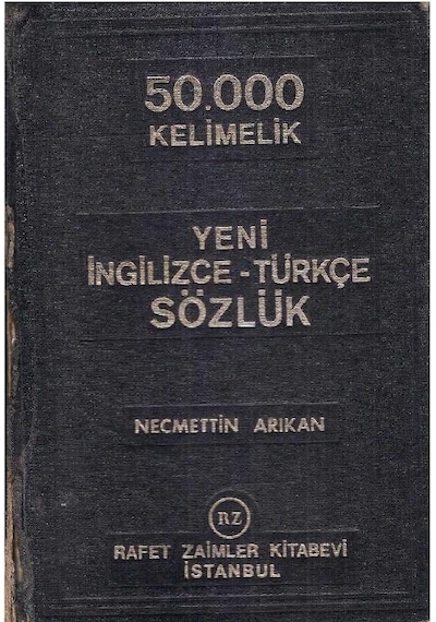 50.000 Kelimelik Yeni İngilizce - Türkçe Sözlük Rz - Necmettin Arıkan - 2.el